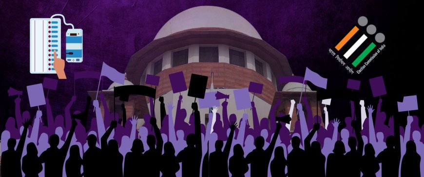 सुप्रीम कोर्ट ने चुनाव आयोग को लगाई पारदर्शिता की बड़ी फटकार!