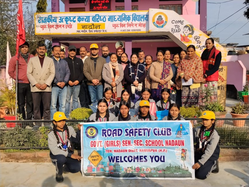 नादौन की छात्राओं ने सड़क सुरक्षा का लिया संकल्प, प्रतियोगिताओं से दिया जागरूकता का मजबूत संदेश